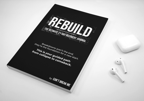 REBUILD: The Ultimate 21-Day Recovery Journal